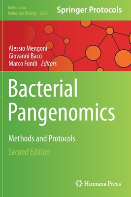 Bacterial Pangenomics: Methods and Protocols - Mengoni, Alessio (Editor), and Bacci, Giovanni (Editor), and Fondi, Marco (Editor)