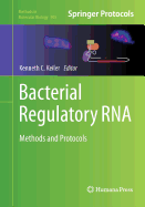 Bacterial Regulatory RNA: Methods and Protocols