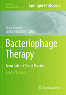 Bacteriophage Therapy: From Lab to Clinical Practice