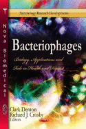 Bacteriophages: Biology, Applications & Role in Health & Disease