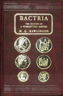 Bactria, the History of a Forgotten Empire