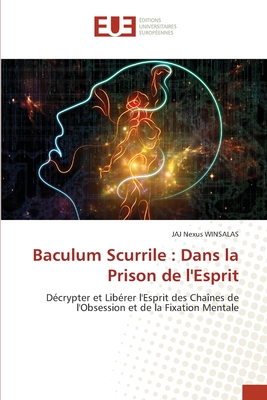 Baculum Scurrile: Dans la Prison de l'Esprit - Winsalas, Jaj Nexus