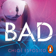 Bad: A gripping, dark and outrageously funny thriller