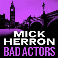 Bad Actors: The Instant #1 Sunday Times Bestseller