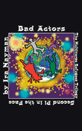 Bad Actors: The Multiverse Refugees Trilogy: Second Pi in the Face