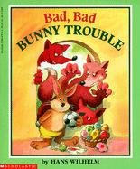 Bad, Bad, Bunny Trouble