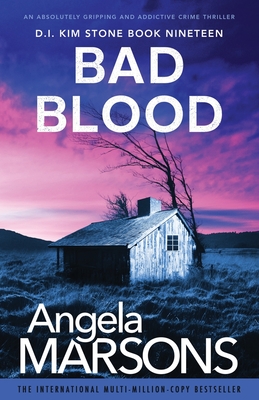 Bad Blood: An absolutely gripping and addictive crime thriller - Marsons, Angela