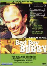 Bad Boy Bubby - Rolf de Heer