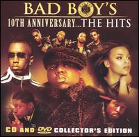 Bad Boy's 10th Anniversary... The Hits [Clean] - Various Artists
