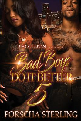 Bad Boys Do It Better 5 - Sterling, Porscha