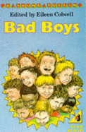 Bad Boys: Stories about Boys for Reading to Four to Seven Year Olds - Colwell, Eileen