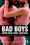 Bad Boys: When Men Come Together