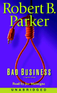 Bad Business - Parker, Robert B, and Mantegna, Joe (Read by)