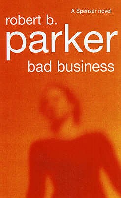 Bad Business - Parker, Robert B