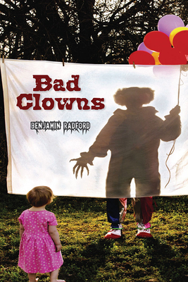 Bad Clowns - Radford, Benjamin