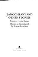 Bad Company & Other Stories