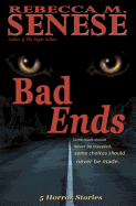 Bad Ends: 5 Horror Stories