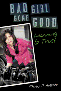 Bad Girl Gone Good: Learning to Trust