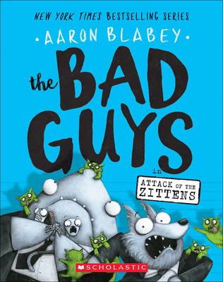 Bad Guys in Attack of the Zittens - Blabey, Aaron