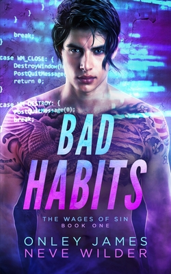 Bad Habits - James, Onley, and Wilder, Neve