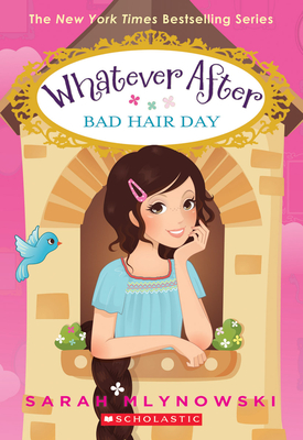 Bad Hair Day (Whatever After #5): Volume 5 - Mlynowski, Sarah