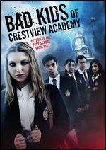 Bad Kids of Crestview Academy - Ben Browder