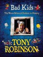 Bad Kids: The Worst Behaved Children in History