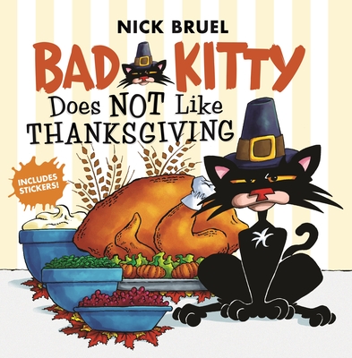 Bad Kitty Does Not Like Thanksgiving - 