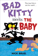 Bad Kitty Meets the Baby (Classic Black-And-White Edition)