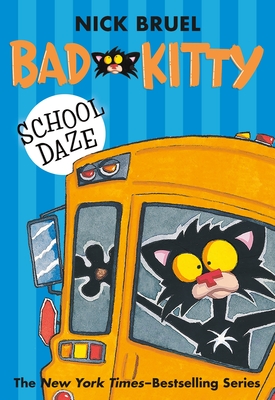 Bad Kitty School Daze (Paperback Black-And-White Edition) - Bruel, Nick
