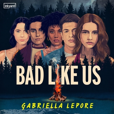 Bad Like Us - Lepore, Gabriella, and Tiedemann, Gary (Read by), and Craden, Abby (Read by)