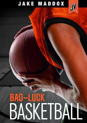 Bad-Luck Basketball - Maddox, Jake