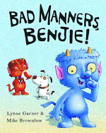 Bad Manners, Benjie - Garner, Lynne