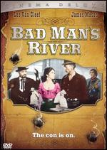 Bad Man's River