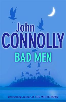 Bad Men - Connolly, John