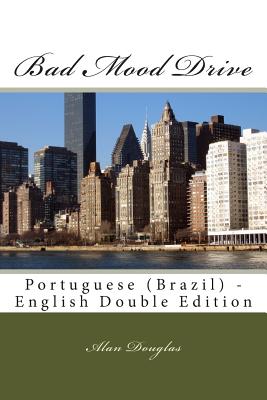 Bad Mood Drive: Portuguese (Brazil) - English Double Edition - Douglas, Alan