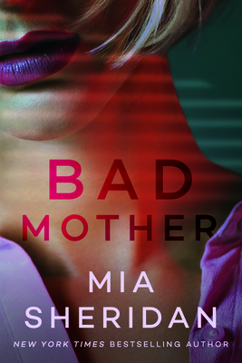 Bad Mother - Sheridan, Mia