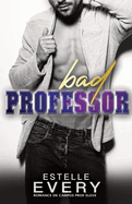 Bad Professor (?dition fran?aise): romance de campus