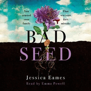 Bad Seed: A chilling, thrilling family drama for fans of Shari Lapena