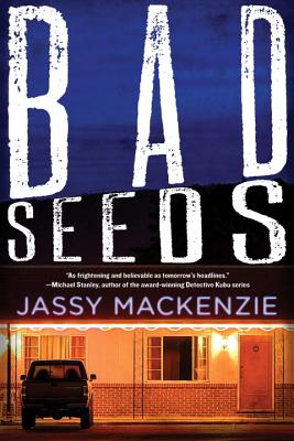 Bad Seeds - MacKenzie, Jassy