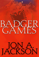 Badger Games - Jackson, Jon A