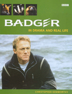 Badger: The Drama and Real Life
