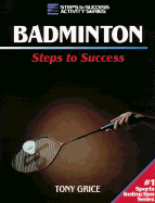 Badminton: Steps to Success - Grice, Tony, and Grice, William A