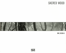 Bae Bien-U: Sacred Wood