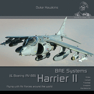 Bae Harrier GR7/GR9 & Boeing AV-8B Harrier II Plus: Aircraft in Detail