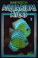 Baensch Aquarium Atlas: Vol. 2
