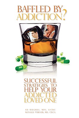 Baffled by Addiction? - Hughes, Thurman Edward, and Turner, Ronald R