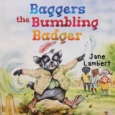 Baggers the Bumbling Badger - Lambert, Jane