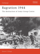 Bagration 1944: The Destruction of Army Group Centre