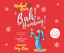 Bah! Humbug!: A Magical Retelling of Charles Dickens' a Christmas Carol